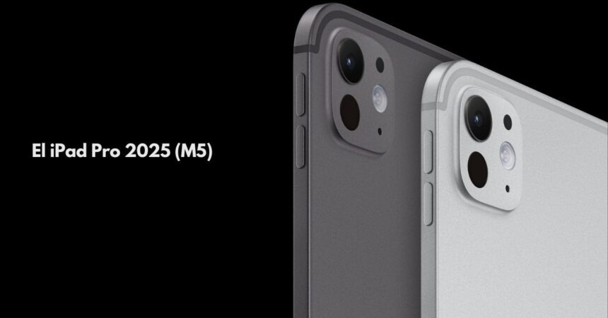 iPad Pro 2025 (M5)
